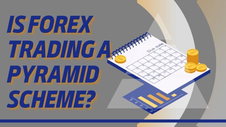 Is Forex Trading A Pyramid Scheme? Unveiling The Truth